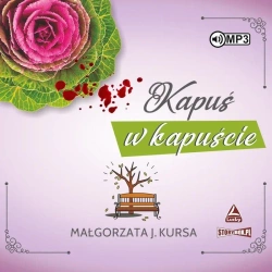 Kapuś w kapuście audiobook - Małgorzata J. Kursa