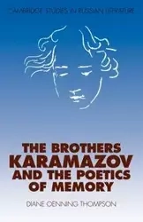 The Brothers Karamazov and the Poetics of Memory - Diane Thompson Oenning