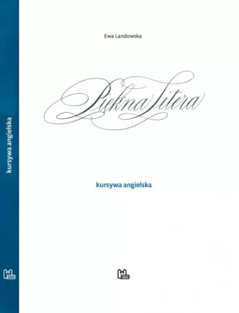 Piękna Litera. Tom 2. Kursywa angielska - Ewa Landowska