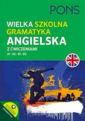 Wielka szkolna gramatyka angielska A1-B2 w.2 - praca zbiorowa