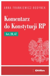 Komentarz do Konstytucji RP art. 28, 67 - Anna Frankiewicz-Bodynek