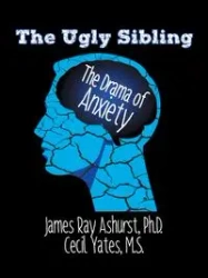 The Ugly Sibling - James Ray Ashurst Ph.D