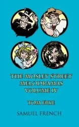 The Mosley Street Melodramas, Vol. 4 - Tom Frye