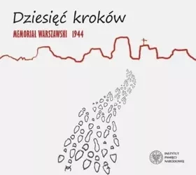 Dziesięć kroków. Memoriał Warszawski 1944 CD - praca zbiorowa
