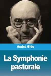 La Symphonie pastorale - Gide André