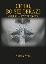 Cicho, bo się obrazi - Astrea Still