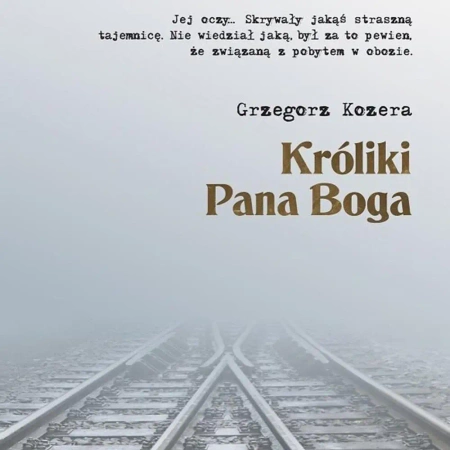 audiobook Króliki Pana Boga - Grzegorz Kozera