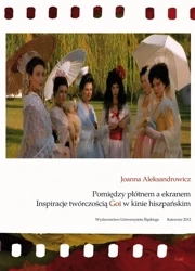 Pomiędzy płótnem a ekranem. Inspiracje twórczością - Joanna Aleksandrowicz