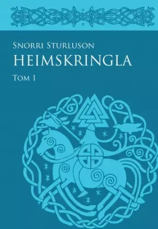 Heimskringla. Tom 1 - Snorri Sturluson, Anna Waśko, Jakub Morawiec