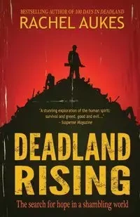 Deadland Rising - Rachel Aukes