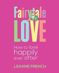 Fairytale Love - Leanne French