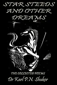 Star Steeds and Other Dreams - Karl Shuker