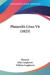 Plutarch's Lives V6 (1823) - Plutarch