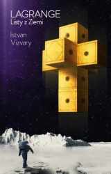 eBook Lagrange. Listy z Ziemi - Istvan Vizvary epub mobi