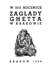 W trzecią rocznicę zagłady getta w Krakowie - Edyta Gawron