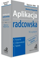 Aplikacja radcowska 2026. Pytania, odpowiedzi, tabele + testy online - Mariusz Stepaniuk