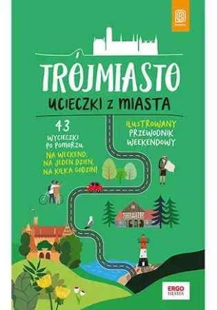 Trójmiasto. Ucieczki z miasta w.1 - Piotr Kowalewski