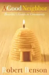 A Good Neighbor - Robert Benson