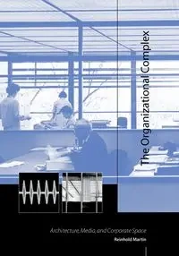 The Organizational Complex - Martin Reinhold