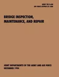 Bridge Inspection, Maintenance, and Repair - U.S. Army Department
