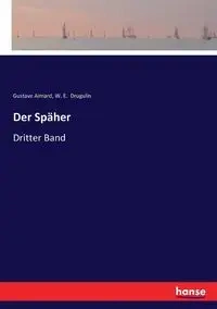 Der Späher - Aimard Gustave
