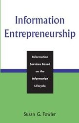 Information Entrepreneurship - Susan G. Fowler