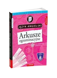Arkusze egzaminacyjne z j. angielskiego dla 8-klas - praca zbiorowa
