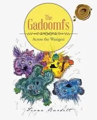 The Gadoomfs - Fiona Burdett