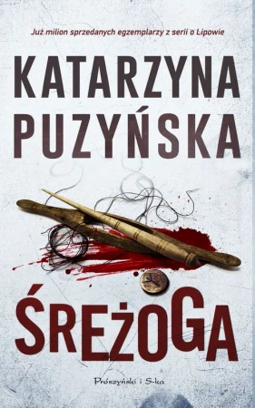 Śreżoga. Lipowo. Tom 12 (Duże litery) - Katarzyna Puzyńska