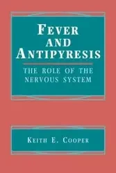 Fever and Antipyresis - Keith E. Cooper