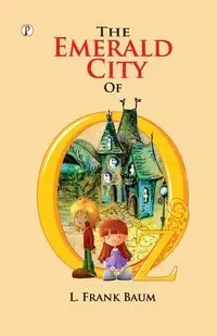 The Emerald City of Oz - FRANK BAUM L.