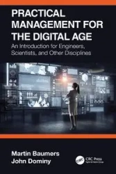 Practical Management for the Digital Age - Martin Baumers