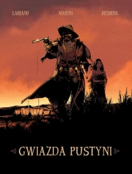 Gwiazda pustyni T.2 - Stephen Desberg, Hugues Labiano