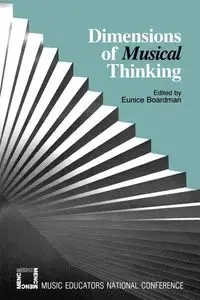 Dimensions of Musical Thinking - Eunice Boardman