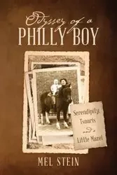 Odyssey of a Philly Boy - Mel Stein
