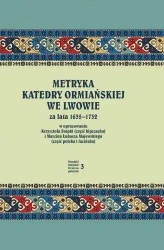 Metryka katedry ormiańskiej we Lwowie 1635-1732 - Krzysztof Stopka, Marcin Łukasz Majewski