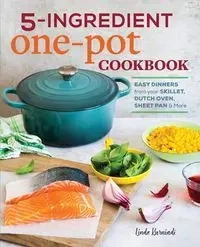 5-Ingredient One Pot Cookbook - Linda Kurniadi
