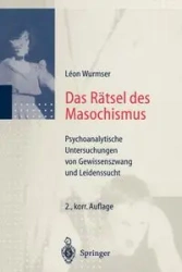 Das Rätsel des Masochismus - Leon Wurmser