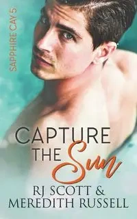Capture The Sun - Scott RJ