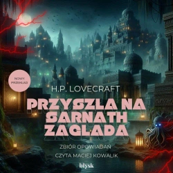 audiobook Przyszła na Sarnath zagłada - H. P. Lovecraft