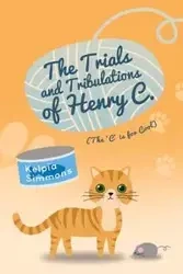 The Trials and Tribulations of Henry C. - Simmons Kelpia