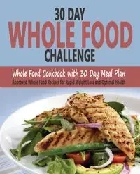 30 Day Whole Food Challenge - Sarantos Christos