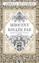 Mroczny książę fae - Amelia Hutchins