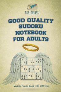 Good Quality Sudoku Notebook for Adults | Variety Puzzle Book with 240 Tests - Puzzle Therapist