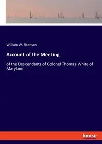 Account of the Meeting - William W. Bronson