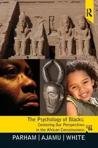 Psychology of Blacks - Thomas Parham A