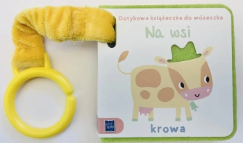 Dotykowa książeczka do wózeczka. Na wsi - praca zbiorowa