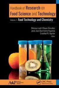 Handbook of Research on Food Science and Technology - Chavez-Gonzalez Monica