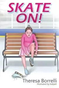 Skate On! - Theresa Borrelli