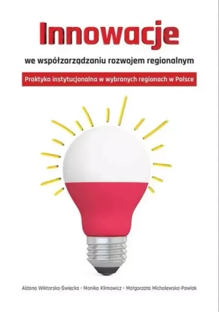 Innowacje we współzarządzaniu rozwojem regionalnym - praca zbiorowa